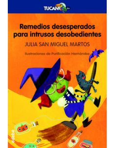 Remedios Desesperados Para Intrusos Desobedientes